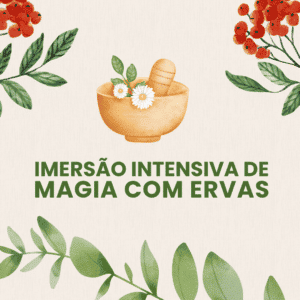 Imersão Intensiva de Magia com Ervas